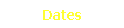 Dates